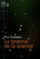 LA TYRANNIE DE LA SCIENCE 